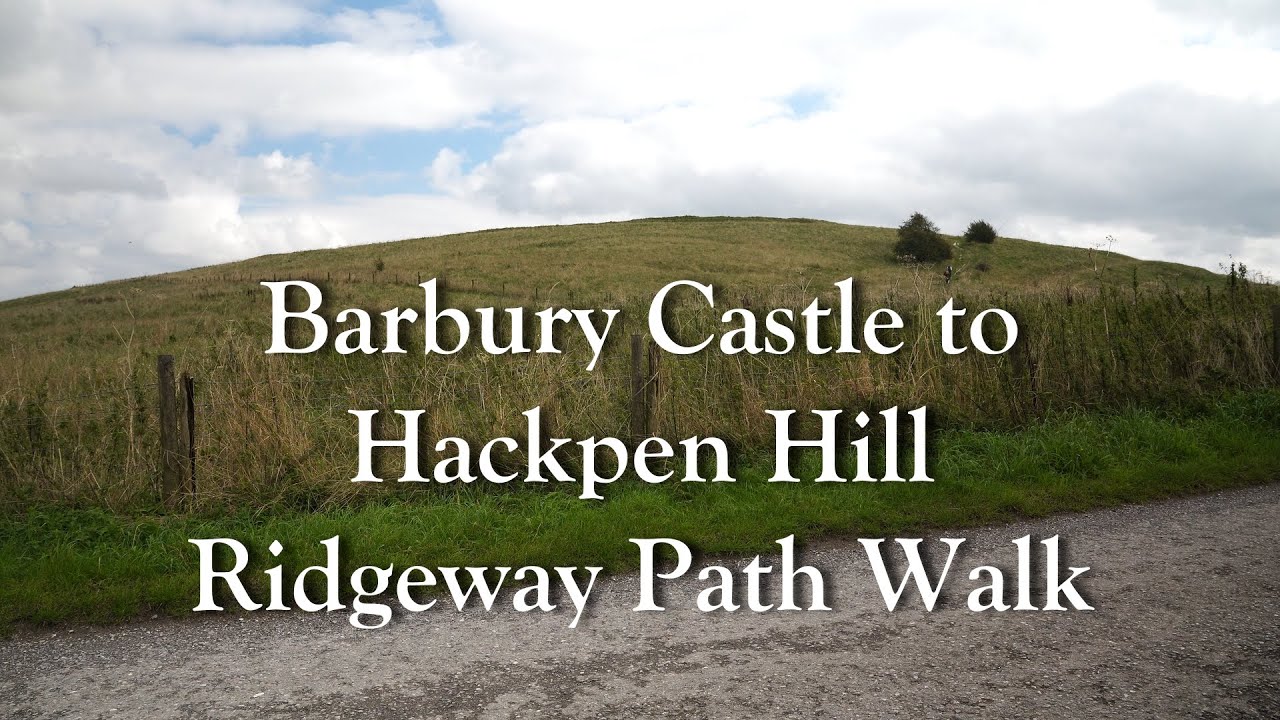 Barbury Castle to Hackpen Hill Ridgeway Path Walk
