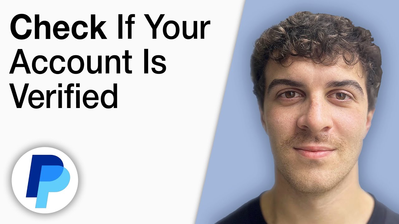 How To Check if Your PayPal Account Is Verified [2025 Full Guide]