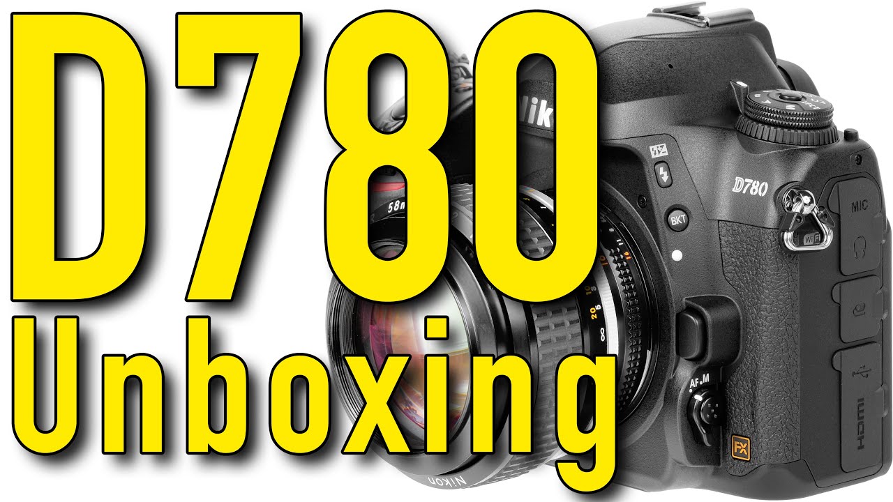 Nikon D780 Unboxing by Ken Rockwell