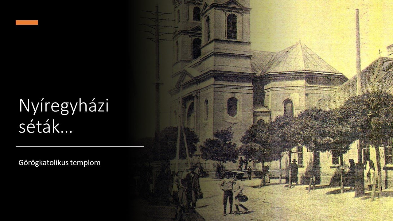 Nyíregyházi séták... - 21. Görögkatolikus templom