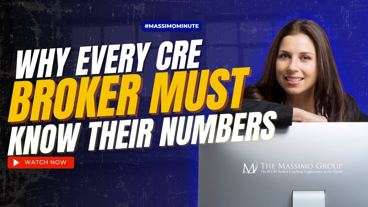 Why Every CRE Broker Must Know Their Numbers | Massimo Minute