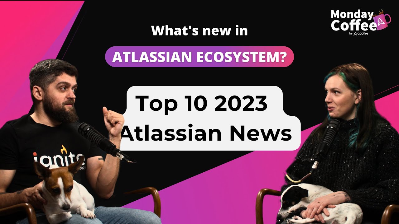 Monday Coffee by Appfire - 2023 Atlassian News Recap