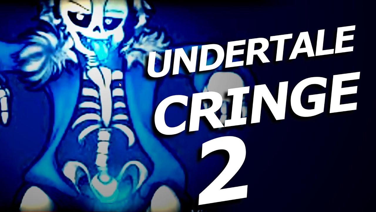 UNDERTALE CRINGE 2