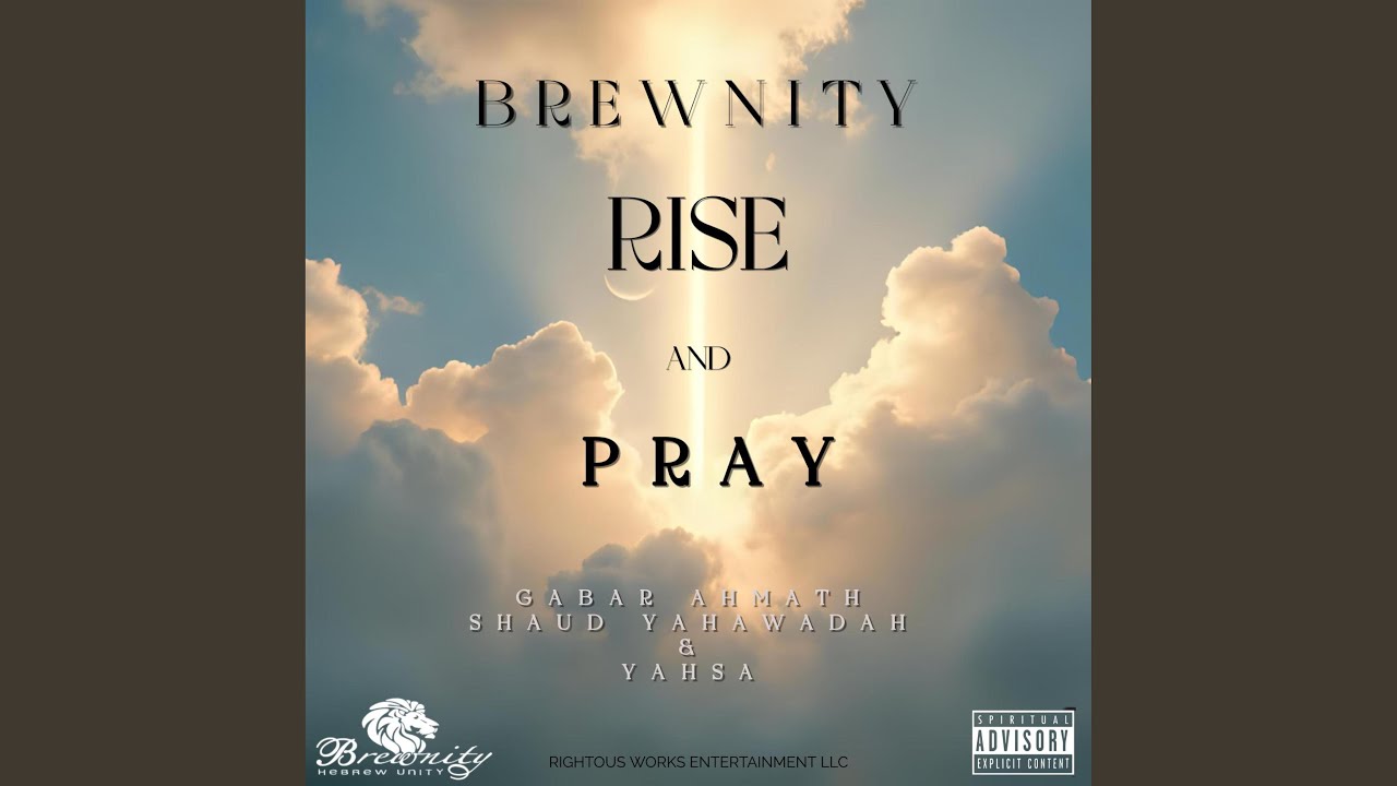 Rise And Pray (feat. Gabar Ahmath, Shaud Yahawadah & Yahsa)