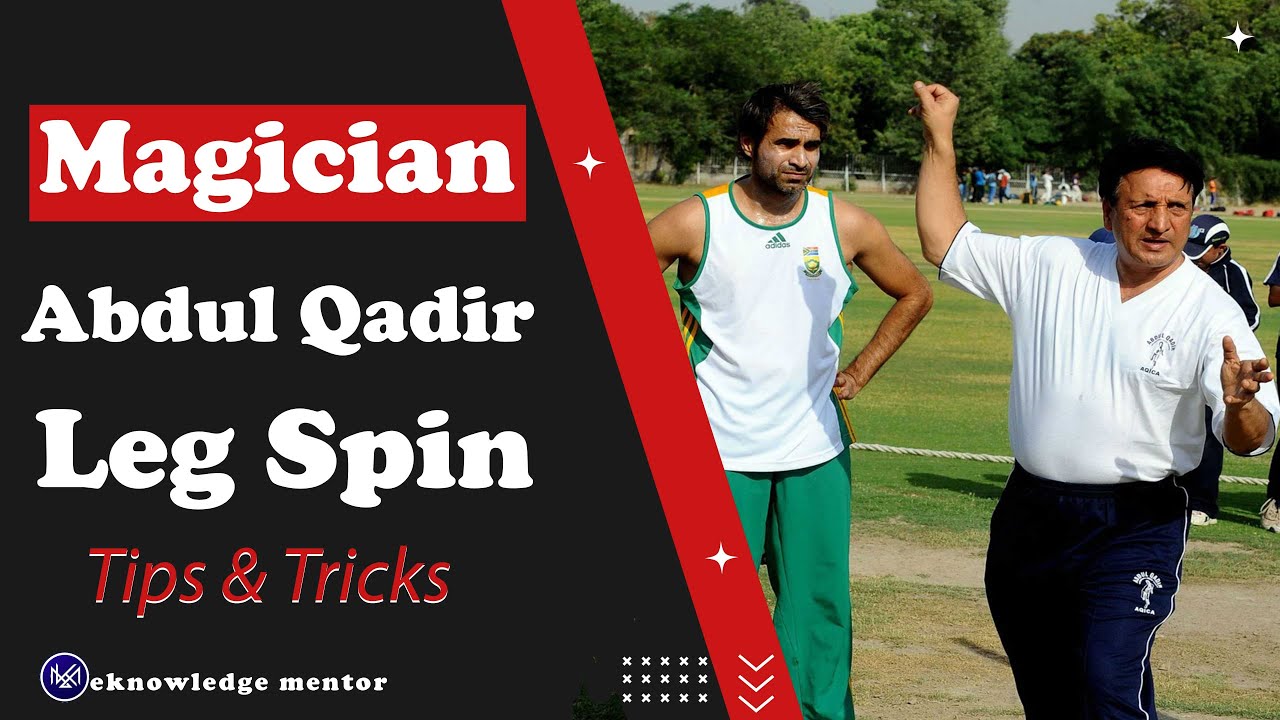 Abdul Qadir Leg Spin Tips | Leg Spin Video Tutorial