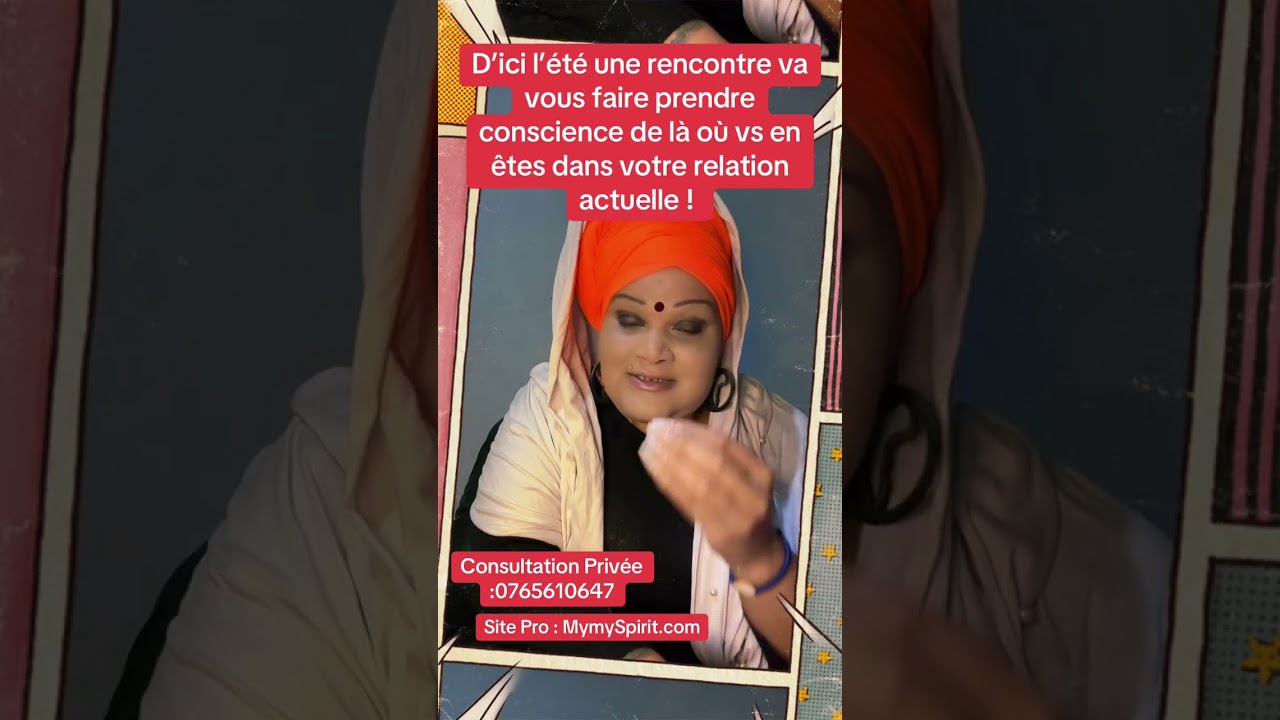 D’ici l’été 1 rencontre vs fera prendre conscience d’où vs en êtes dans 1 relation 
