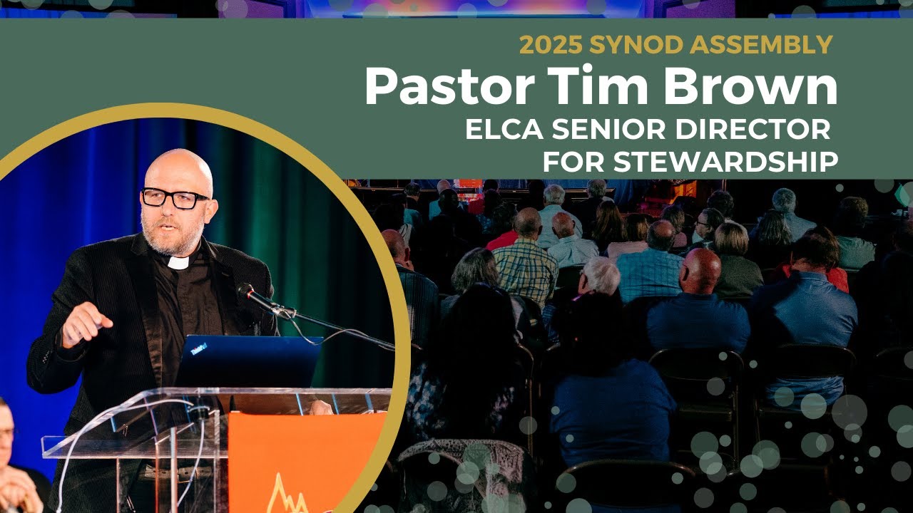 2025 NEPA Synod Assembly   Tim Brown