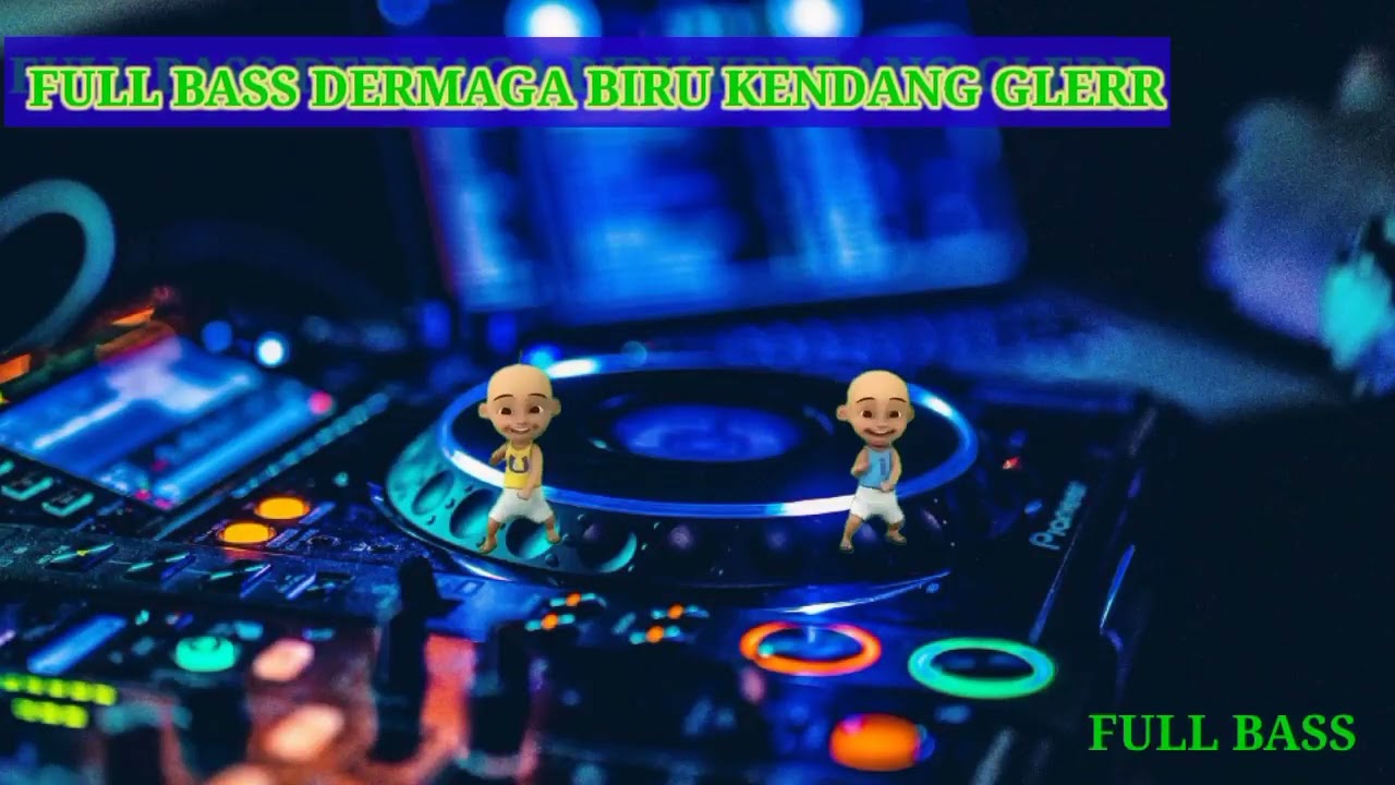 Dermaga biru DJ full bass kendang glerr