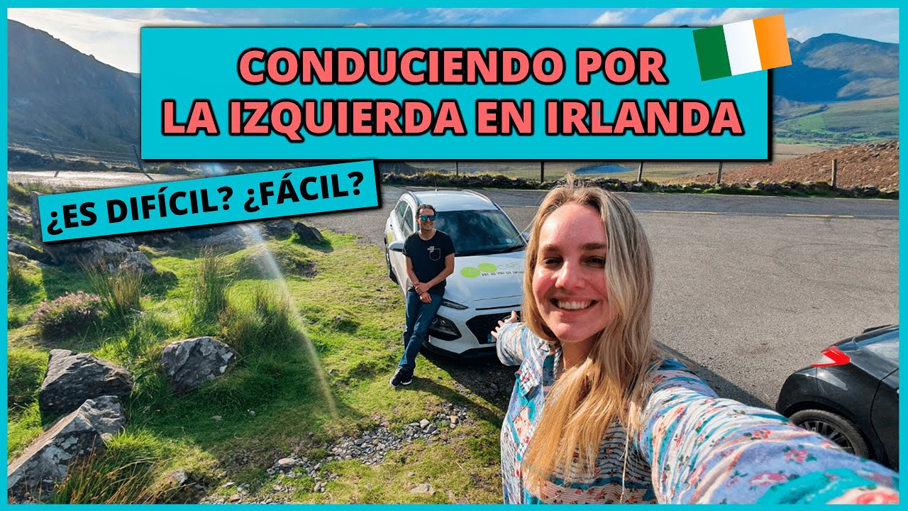 ¿Qué TAN DIFÍCIL es CONDUCIR un AUTO por la IZQUIERDA?☘️ IRLANDA y nuestra EXPERIENCIA al REVÉS