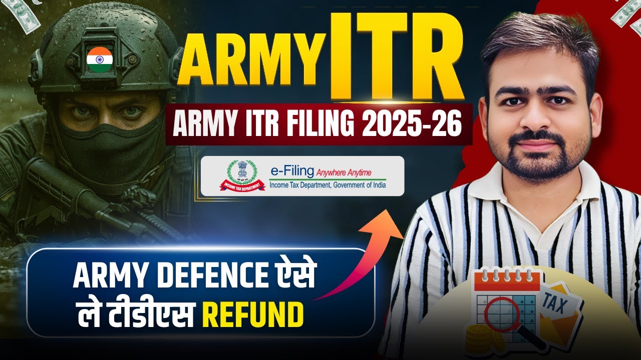 Army Person ITR Filing Online 2025-26 | Army ITR Filing Online 2025-26 | ITR For Defence Personnel
