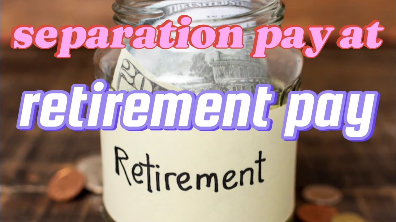 MAY MAKUKUHA BANG SEPARATION PAY KAPAG NAG-RESIGN ANG EMPLOYEE? ANO ANG RETIREMENT PAY?