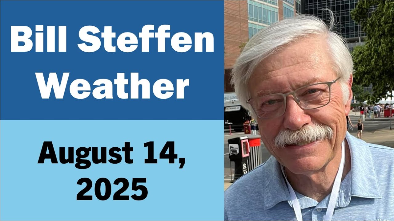 Bill Steffen - August 14, 2025 - Daily Weather Forecast - West Michigan and Grand Rapids