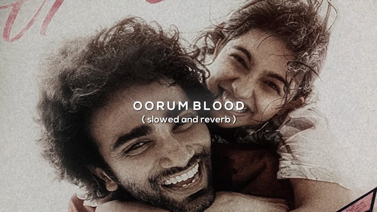 oorum blood | slowed and reverb ♡