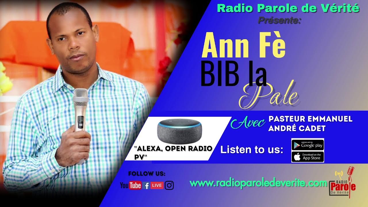 Ann Fè Bib La Pale / Pasteur Emmanuel André Cadet - RADIO PAROLE DE VERITE //3/12/2026