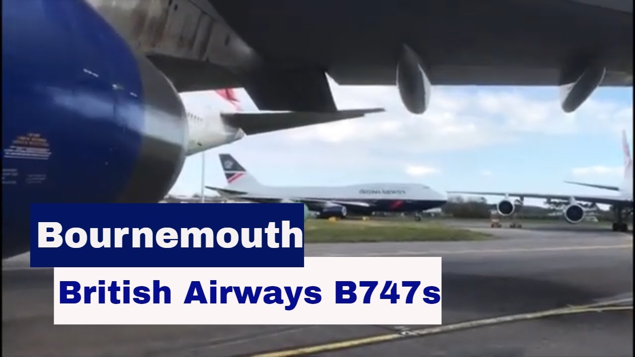 Stored British Airways Boeing 747 (Jumbos) Arriving at Bournemouth Airport 31st March 2020