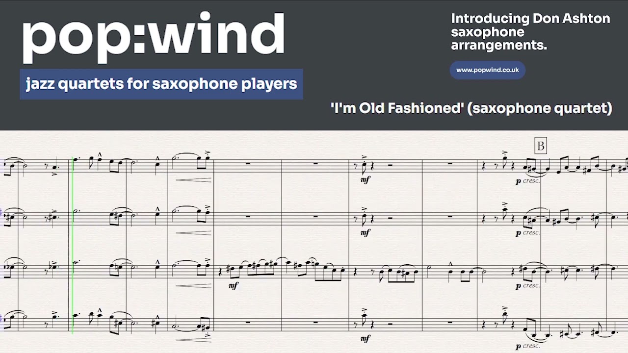 I'm Old Fashioned - Don Ashton arrangement for saxophone quartet