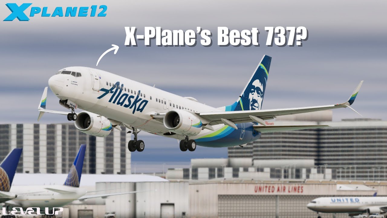 LevelUp 737 v2  Cinematic Flight | Alaska Airlines | X-Plane 12