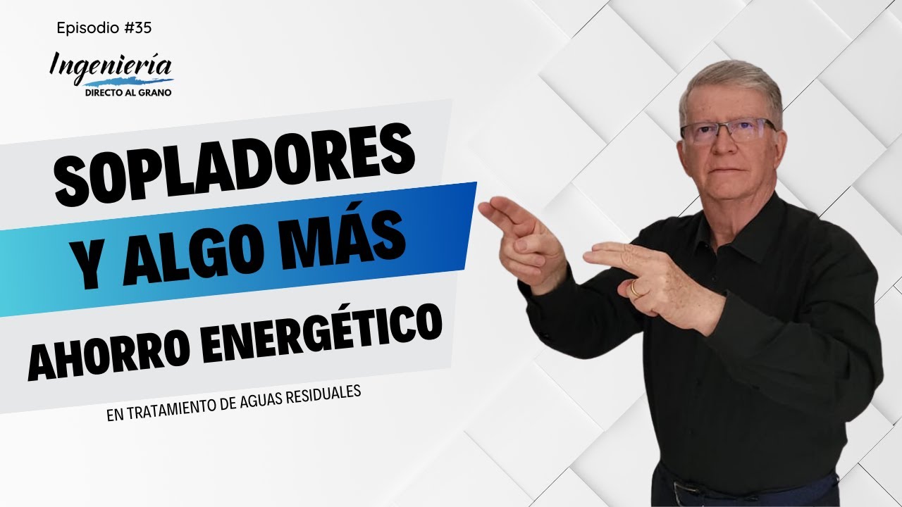 Sopladores y algo más, ahorro energético en tratamiento de aguas residuales