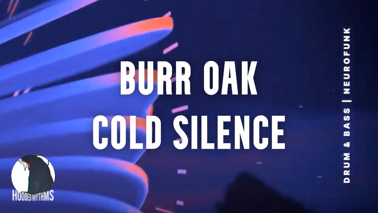 Burr Oak - Cold Silence