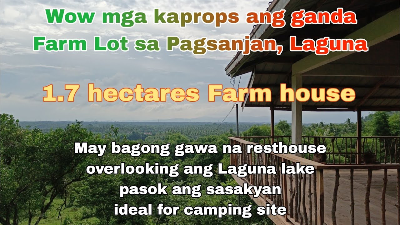 (P# 818) Farm house na may magandang views 1.7 hectares @ 700/sqm in Pagsanjan, Laguna  for sale