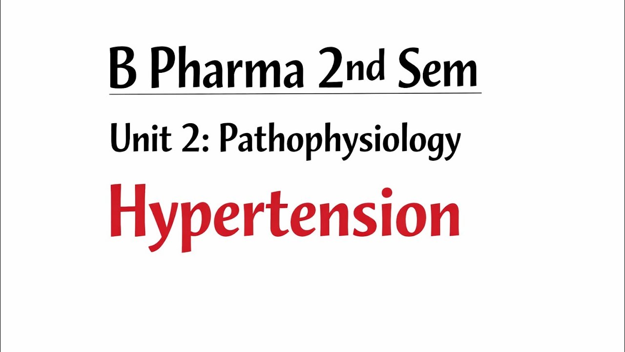 B pharmacy 2nd semester, pathophysiology (Unit 2), hypertension, types, etiology, pathophysiology .
