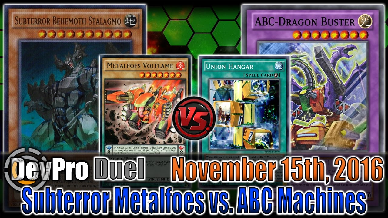 Subterror Metaloes vs. ABC Machines - DevPro Duels + Decklist (Ranked) 11/14/2016