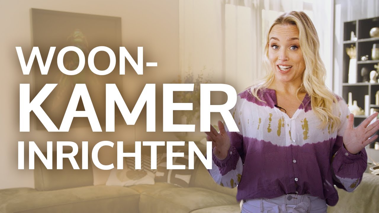 WOONKAMER INRICHTEN in 5 STAPPEN?!