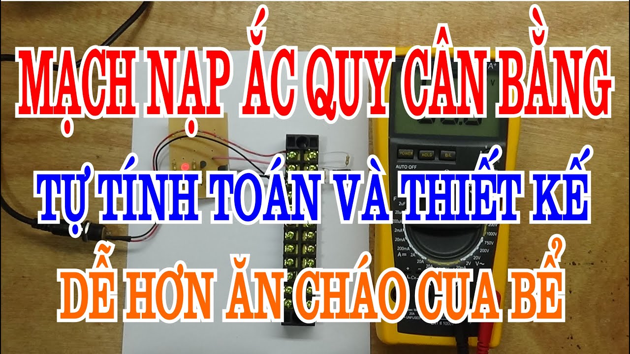 MẠCH NẠP CÂN BẰNG Bạn vẫn sống bình thường khi không biết điều này