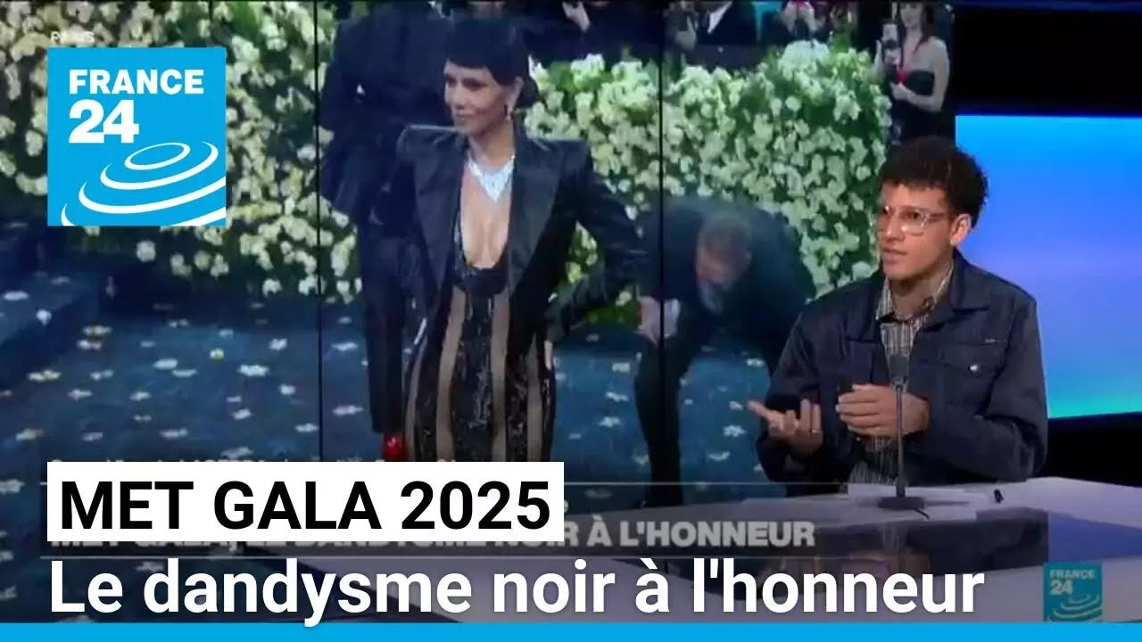Défilé du Met Gala 2025 : le dandysme noir à l'honneur • FRANCE 24