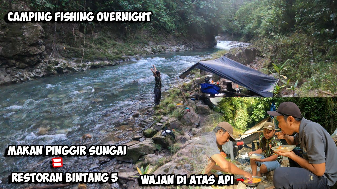 Petualangan Mencari Ikan Bermalam Dalam Hutan Rimba Fishing Camping Overnigth
