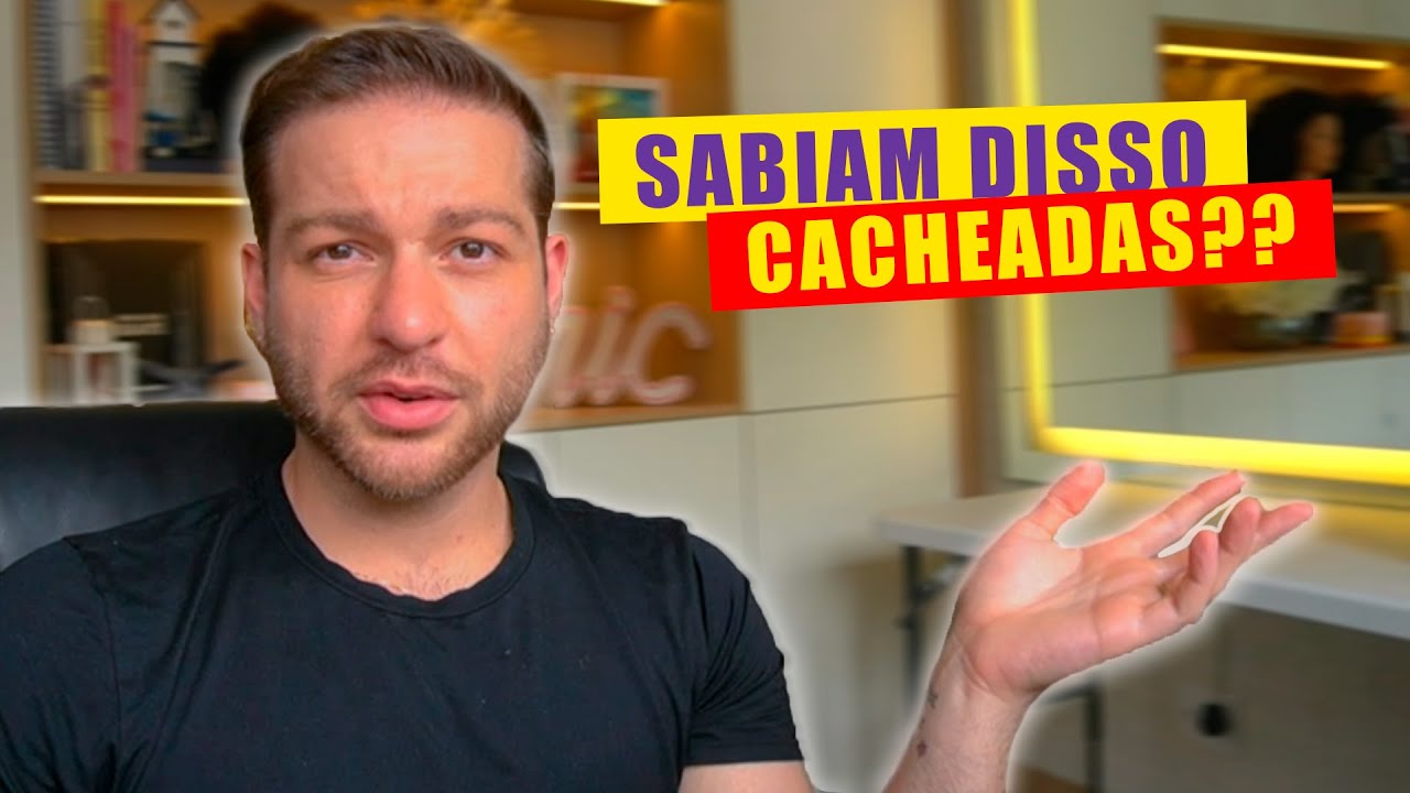 O QUE N&Atilde;O TE CONTAM SOBRE CABELOS CACHEADOS!!!