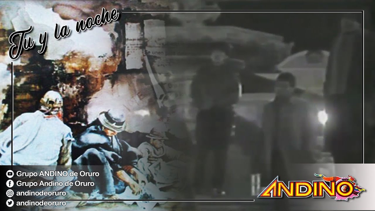 TU Y LA NOCHE (Chuntunqui) - Grupo Andino De Oruro