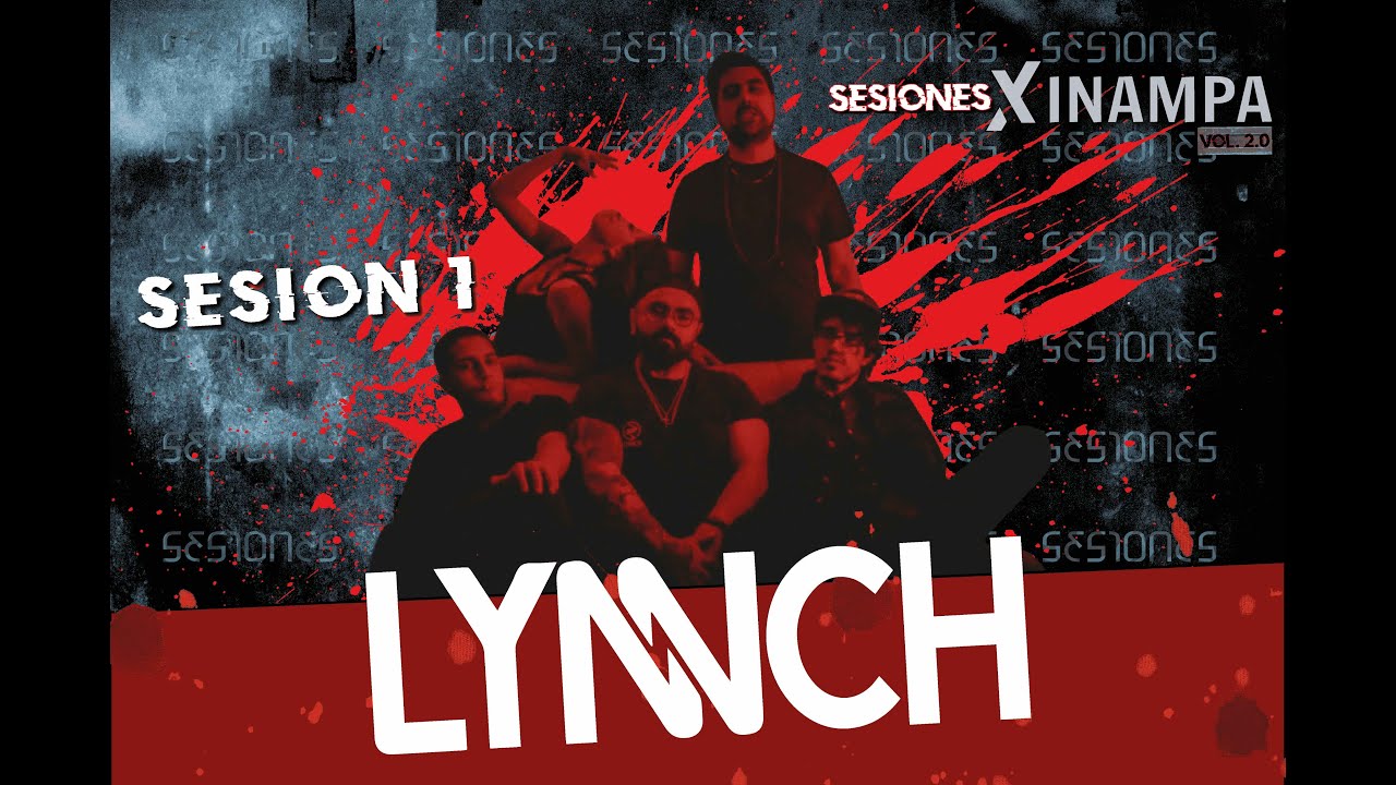 SESIONES XINAMPA VOL. 2.0 || SESIÓN 1 – LYNNCH