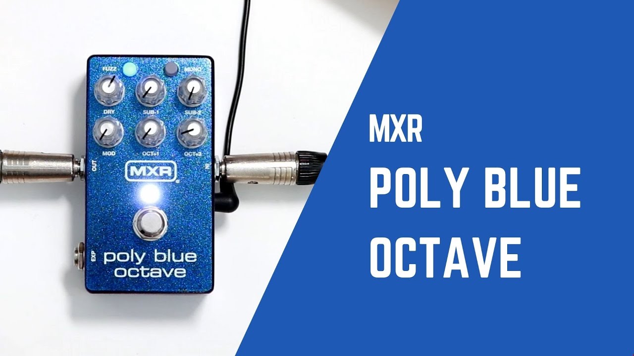 MXR Poly Blue Octave Demo (No Talking)