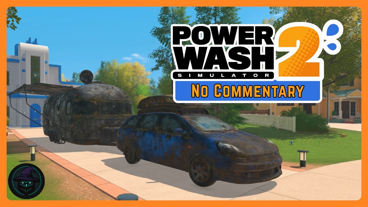 PowerWash Simulator 2 | NO COMMENTARY | Ep. 22 (Car & Trailer)