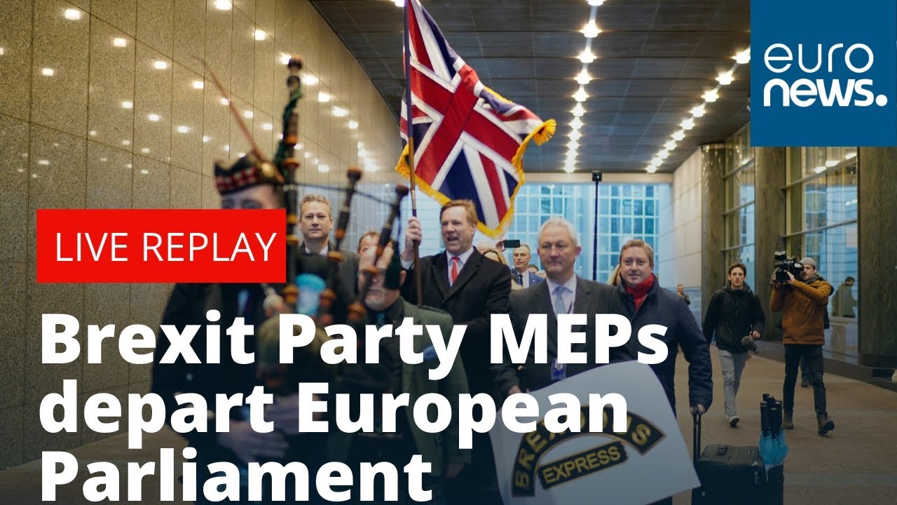 #BrexitDay: Brexit Party MEPs leave the European Parliament for the last time | LIVE