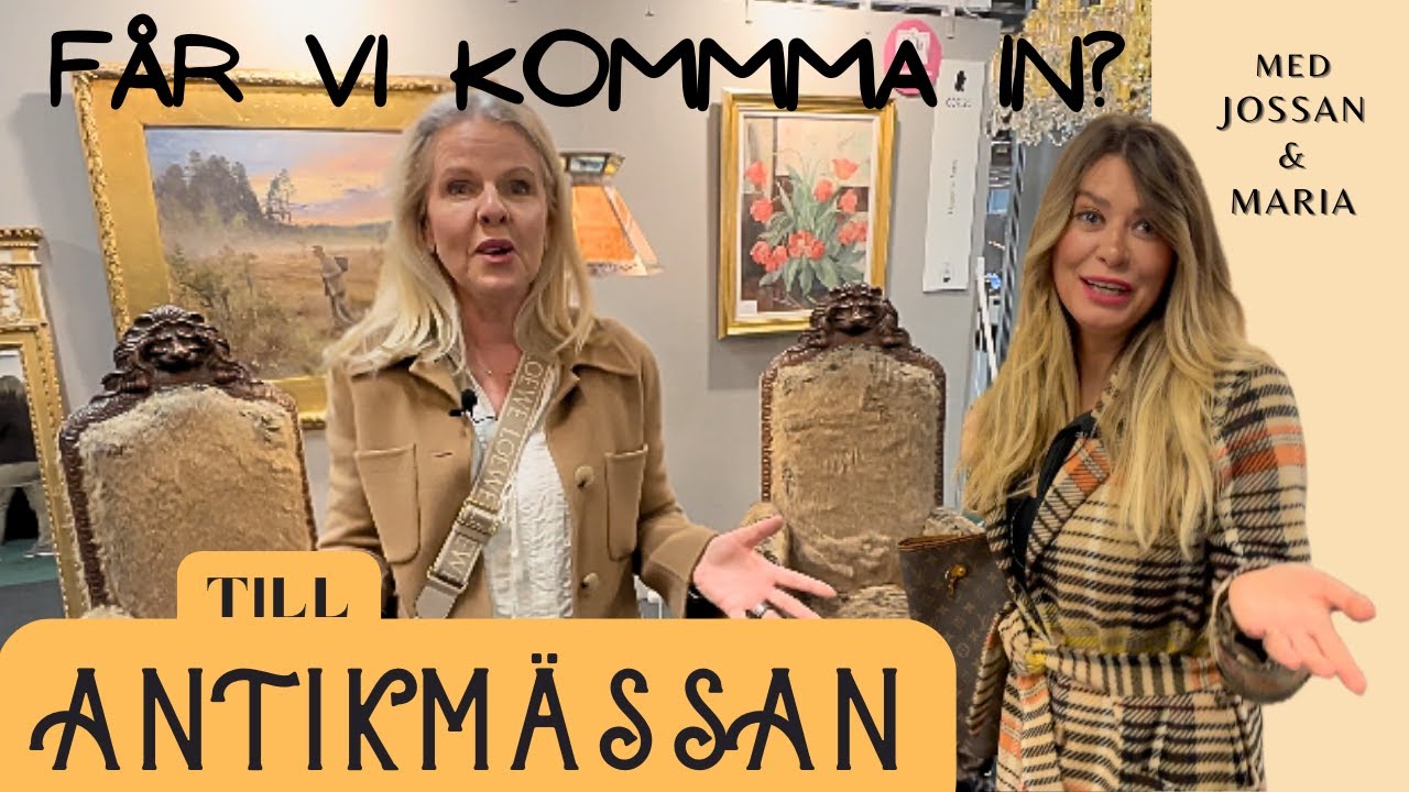 Antikmässan-SPECIAL med Jossan & Maria! Häng med oss in...