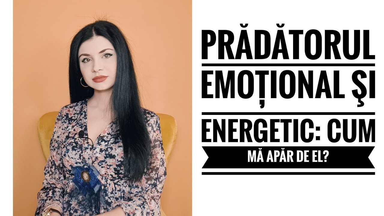 Prădătorul emoţional şi energetic: cum mă apăr de el?