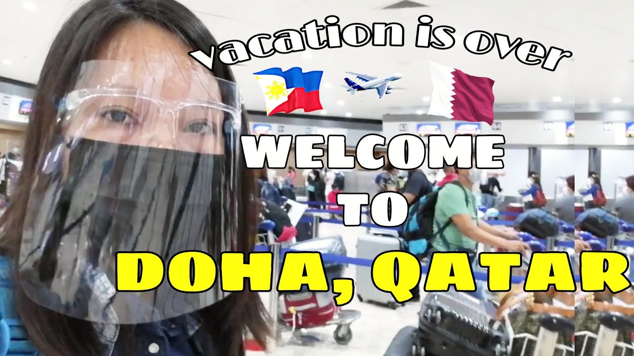 TRAVELLING FROM PINAS TO DOHA, QATAR| TWO MONTHS VACATION IS OVER| DH IN QATAR
