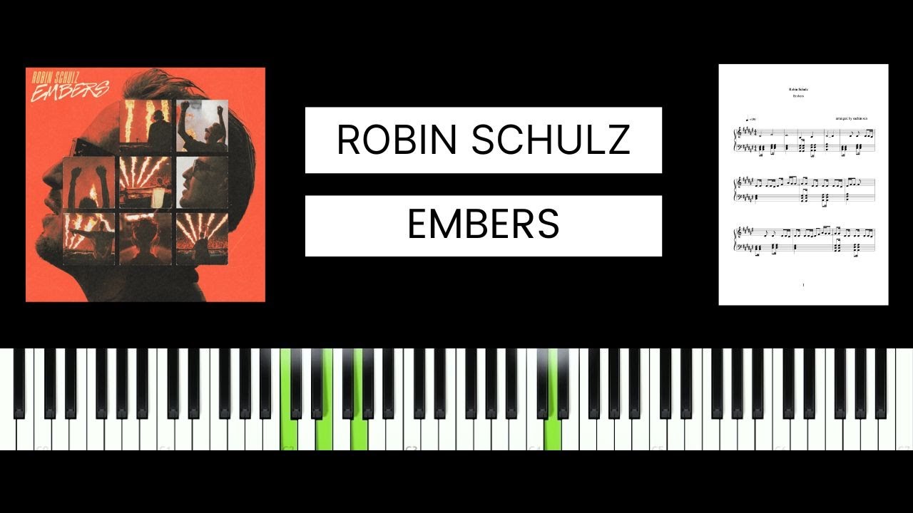 Robin Schulz - Embers (BEST PIANO TUTORIAL & COVER)