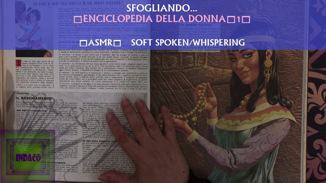 ASMR  ITA ♦ Sfogliando... Enciclopedia della donna ♦ 1 ♦ Soft Spoken/Whispering