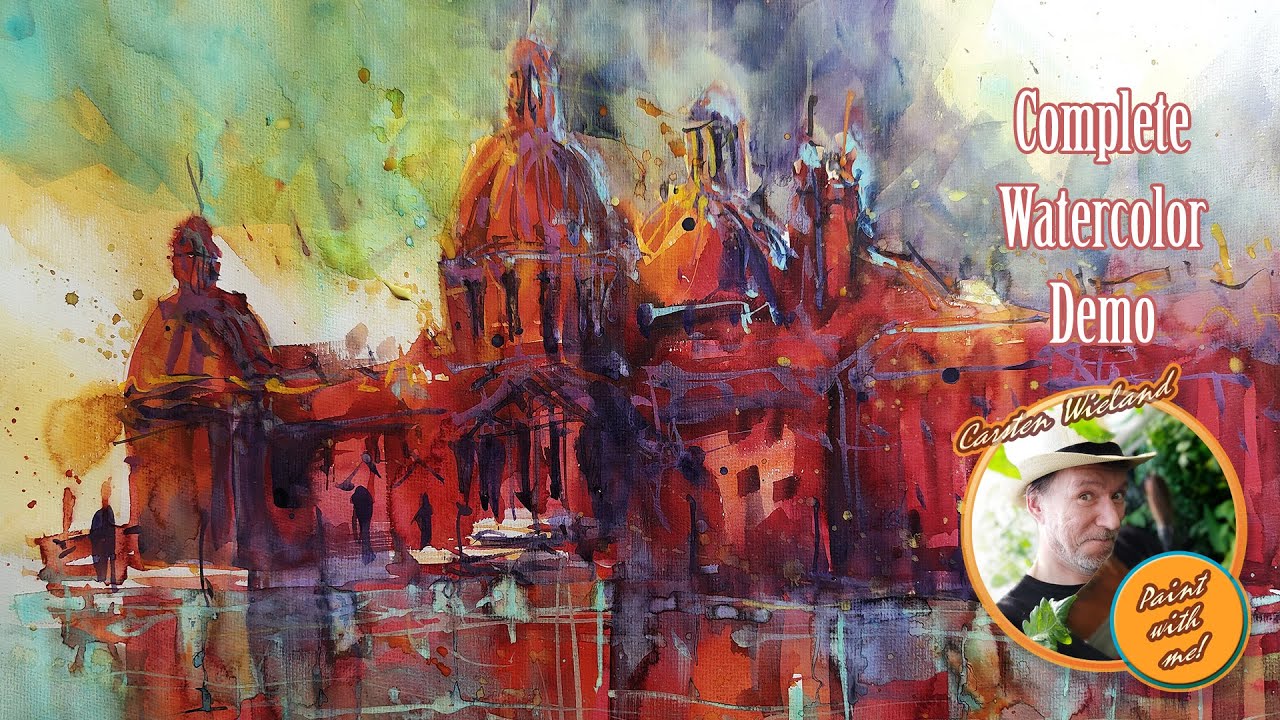 Venice Reflections - Complete Watercolor Demo by Carsten Wieland