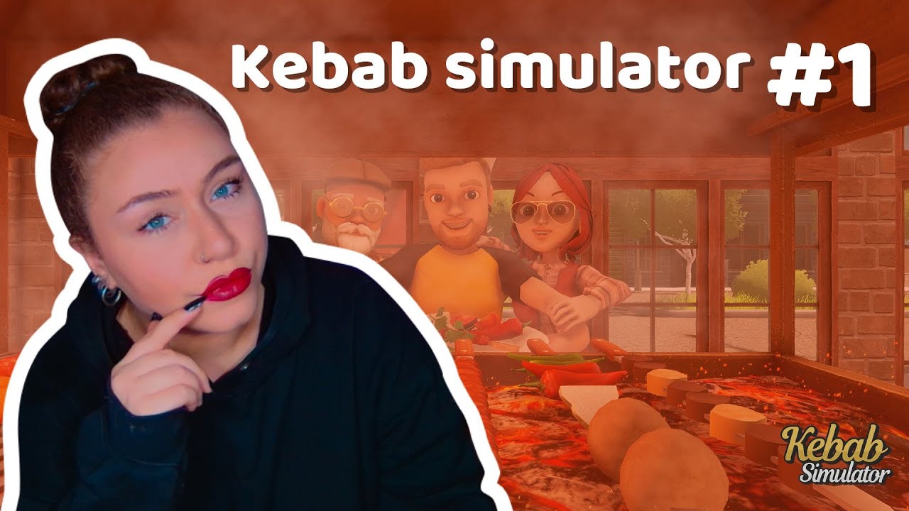 VOD - Kebab Simulator #1