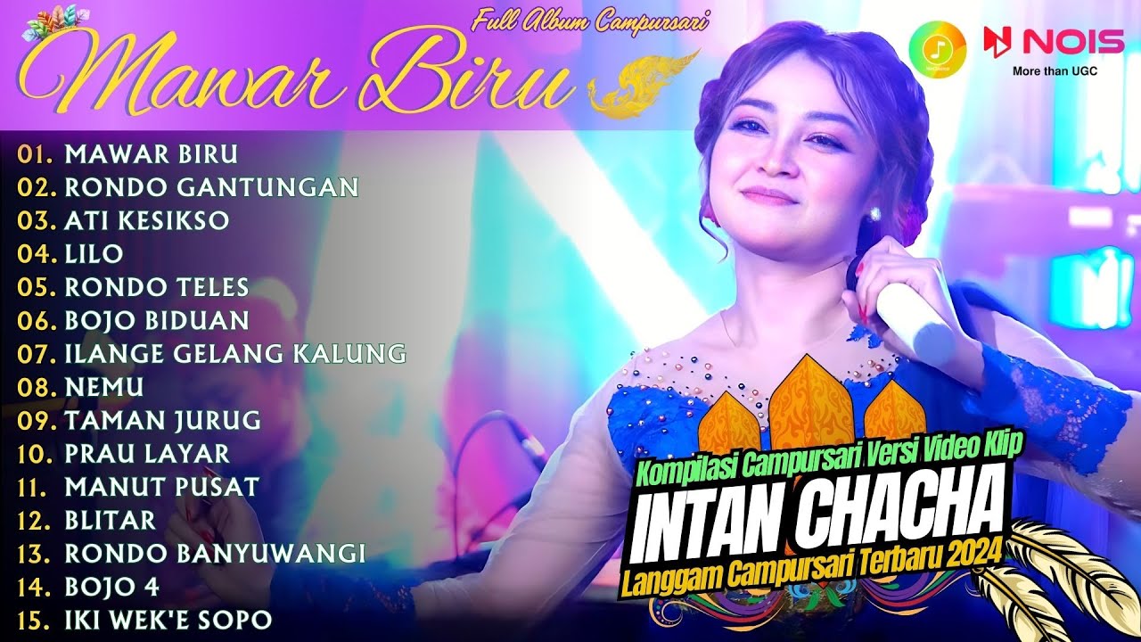 INTAN CHACHA ''MAWAR BIRU'' - KOMPILASI VIDEO LANGGAM CAMPURSARI GAYENG - FULL ALBUM TERBARU 2024