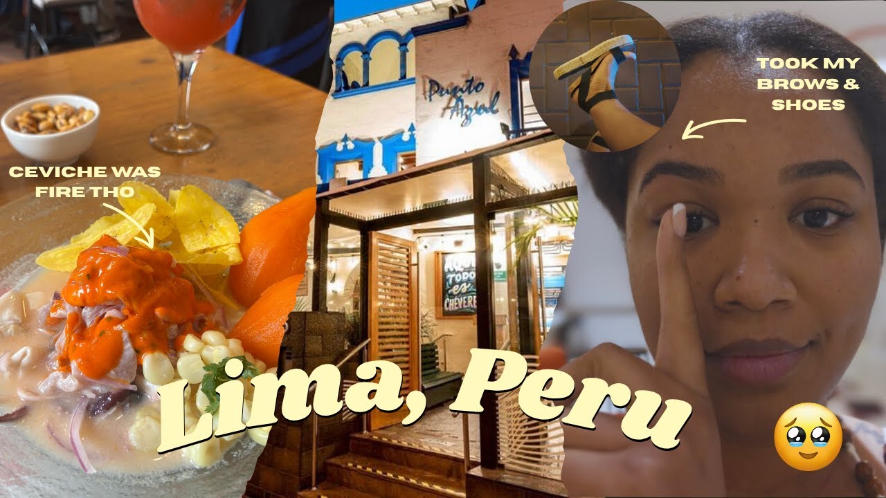 24 Hours in Lima: Catcalls, Ceviche & Eyebrow Tragedy 👀
