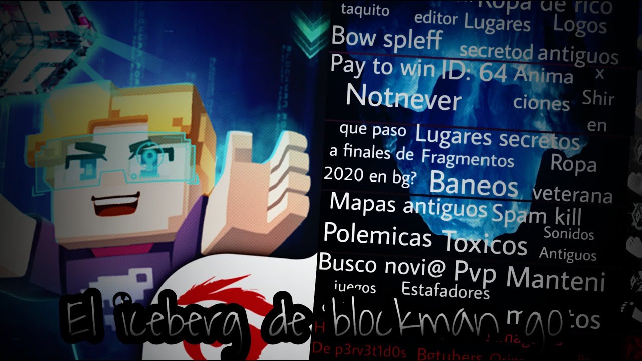 El iceberg definitvo de todo Blockman go...