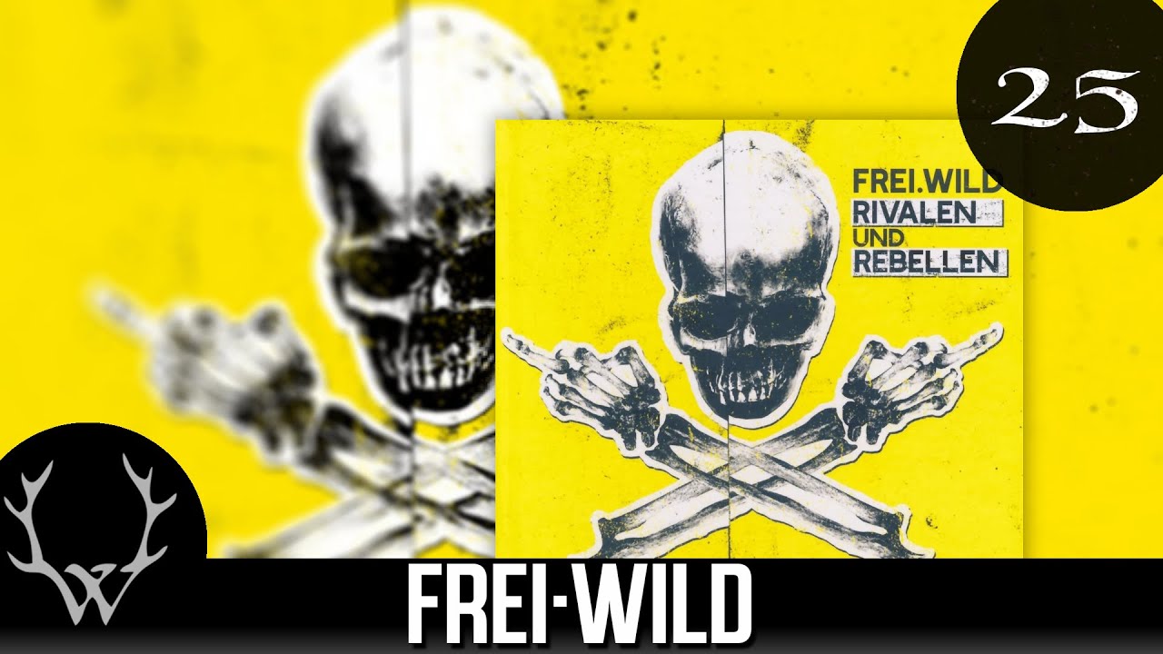 Frei.Wild - Fick Dich und verpiss Dich &lsquo;Rivalen und Rebellen&lsquo; Album