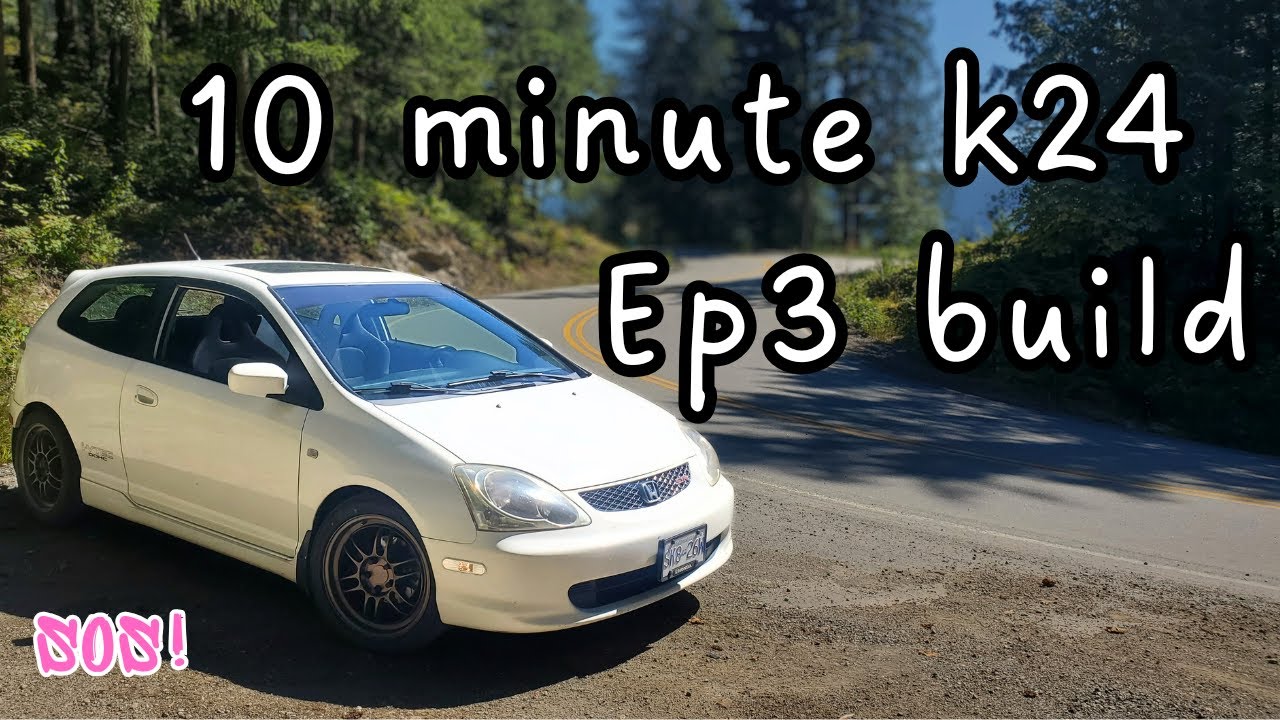 Building a K24 Ep3 civic in 10 minutes 