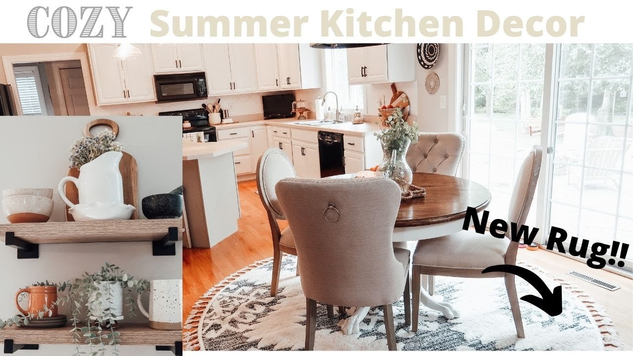 COZY SUMMER KITCHEN DECORATE WITH ME | RUSTIC MODERN SUMMER KITCHEN DECOR IDEAS