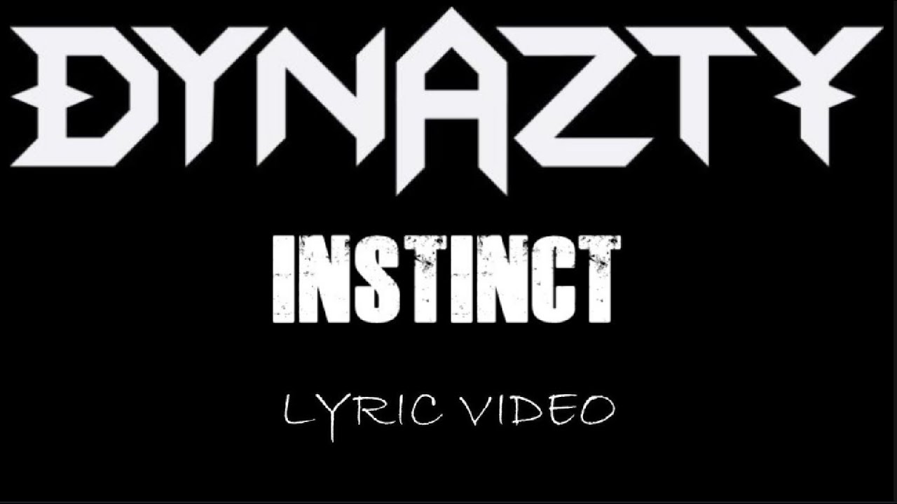 Dynazty - Instinct - 2022 - Lyric Video